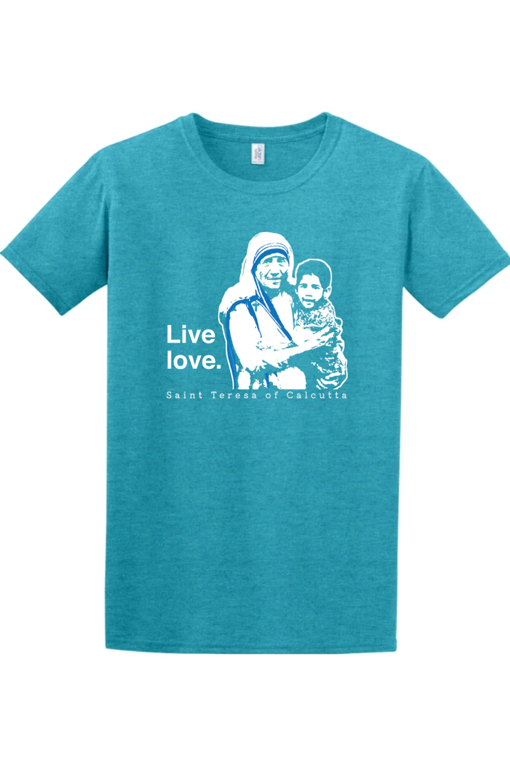 Live Love - St. Teresa of Calcutta Adult T-shirt - Image 9
