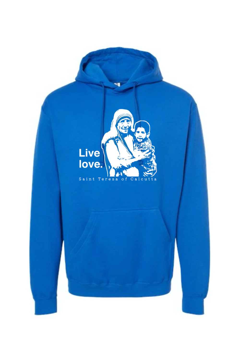 Live Love - St. Teresa of Calcutta Hoodie Sweatshirt - Image 13