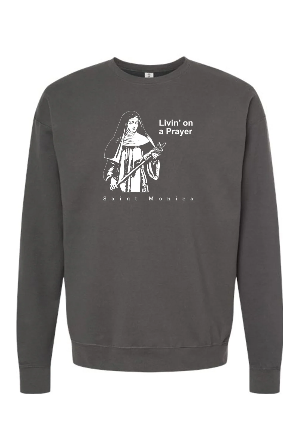 Livin' on a Prayer - St. Monica Crewneck Sweatshirt - Image 2