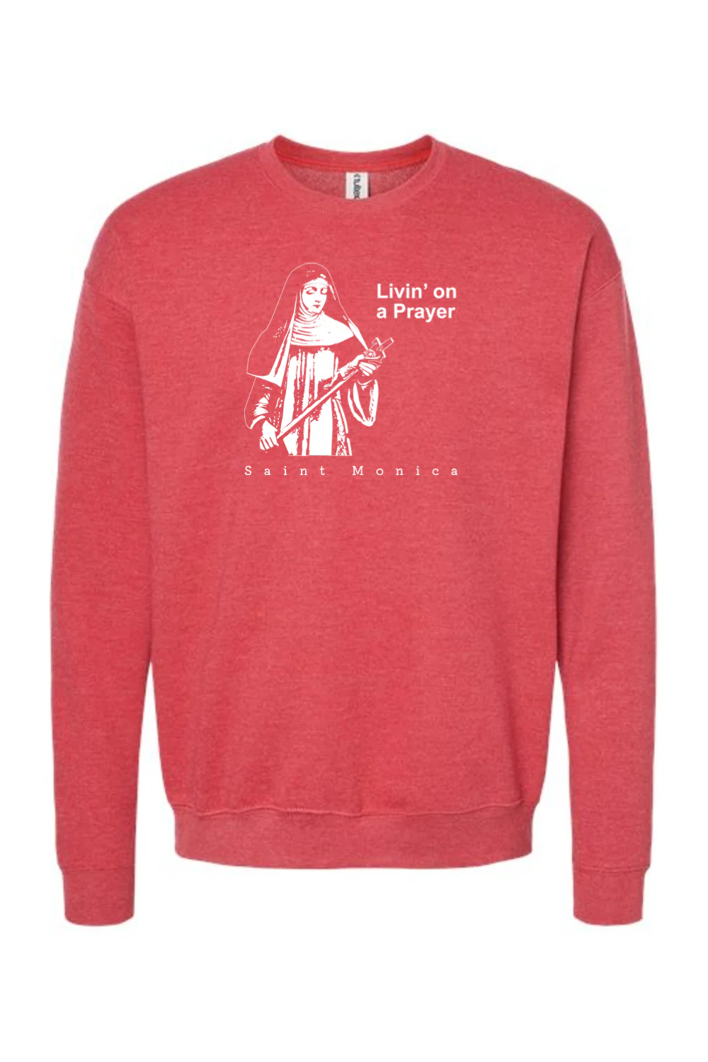Livin' on a Prayer - St. Monica Crewneck Sweatshirt - Image 6