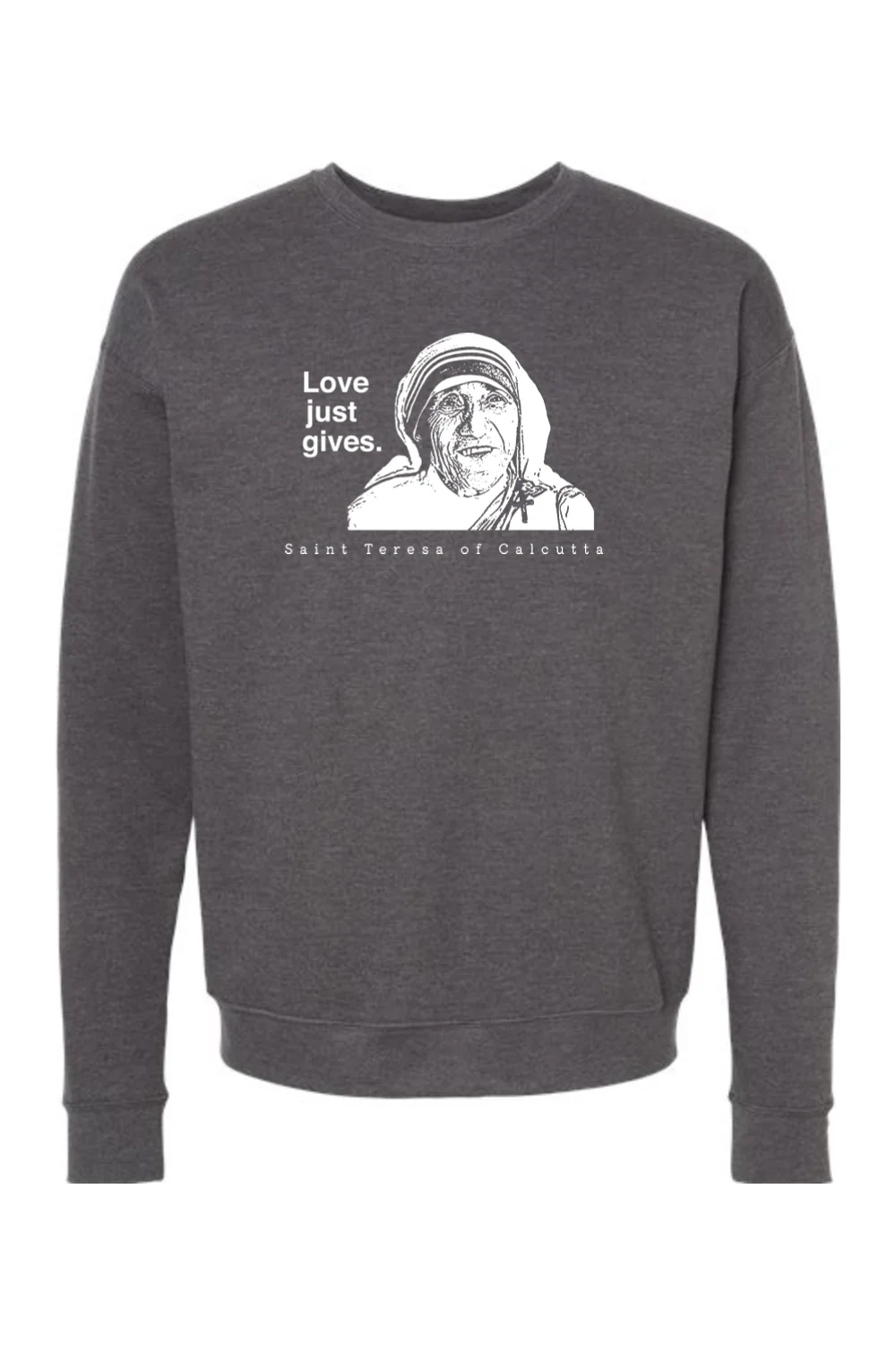 Love Just Gives - St. Teresa of Calcutta Crewneck Sweatshirt - Image 3