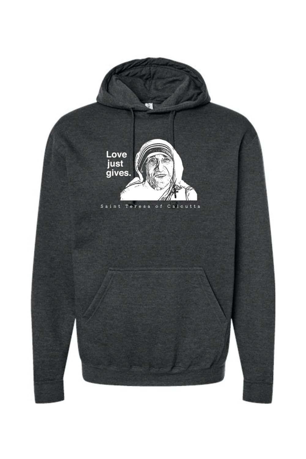 Love Just Gives - St. Teresa of Calcutta Hoodie Sweatshirt - Image 6