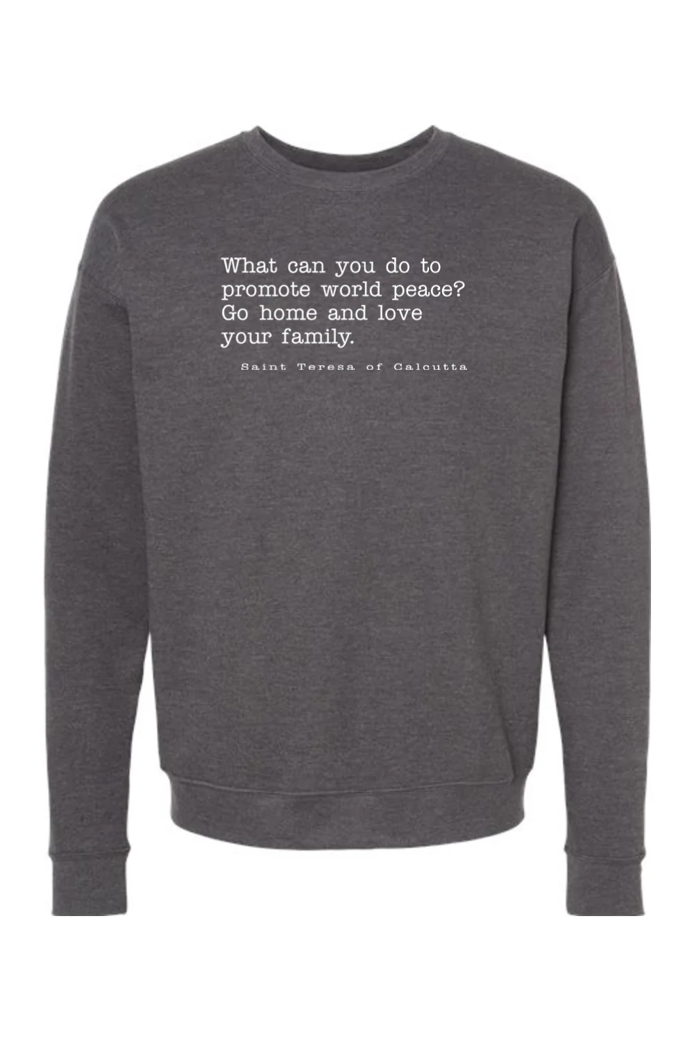 Love Your Family - St. Teresa of Calcutta Crewneck Sweatshirt - Image 3