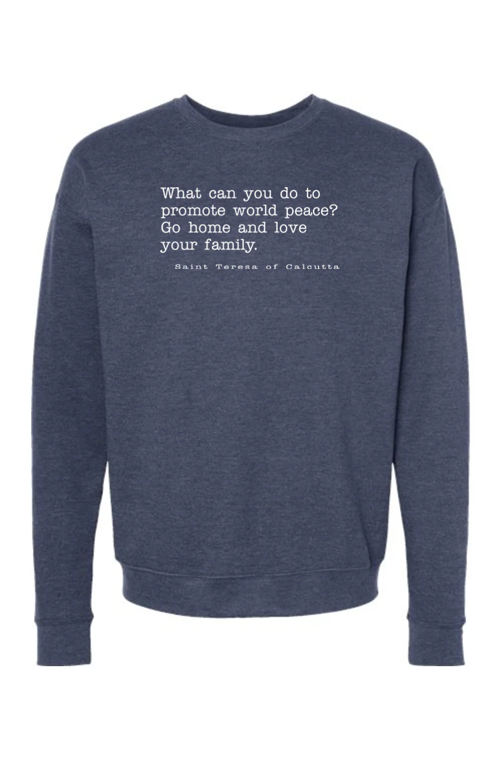 Love Your Family - St. Teresa of Calcutta Crewneck Sweatshirt - Image 4