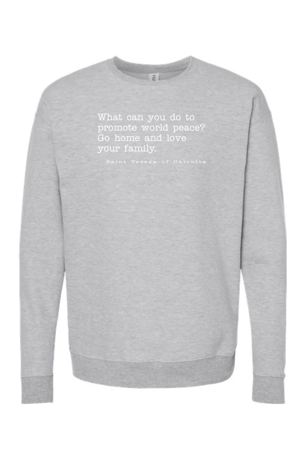 Love Your Family - St. Teresa of Calcutta Crewneck Sweatshirt - Image 5