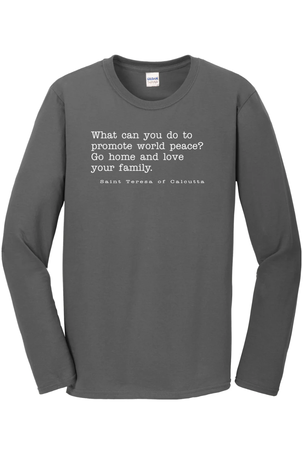 Love Your Family - St. Teresa of Calcutta Long Sleeve - Image 4