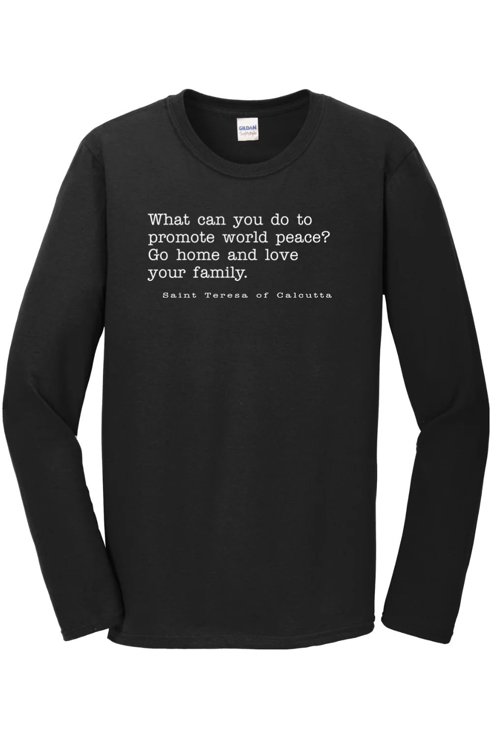 Love Your Family - St. Teresa of Calcutta Long Sleeve - Image 5