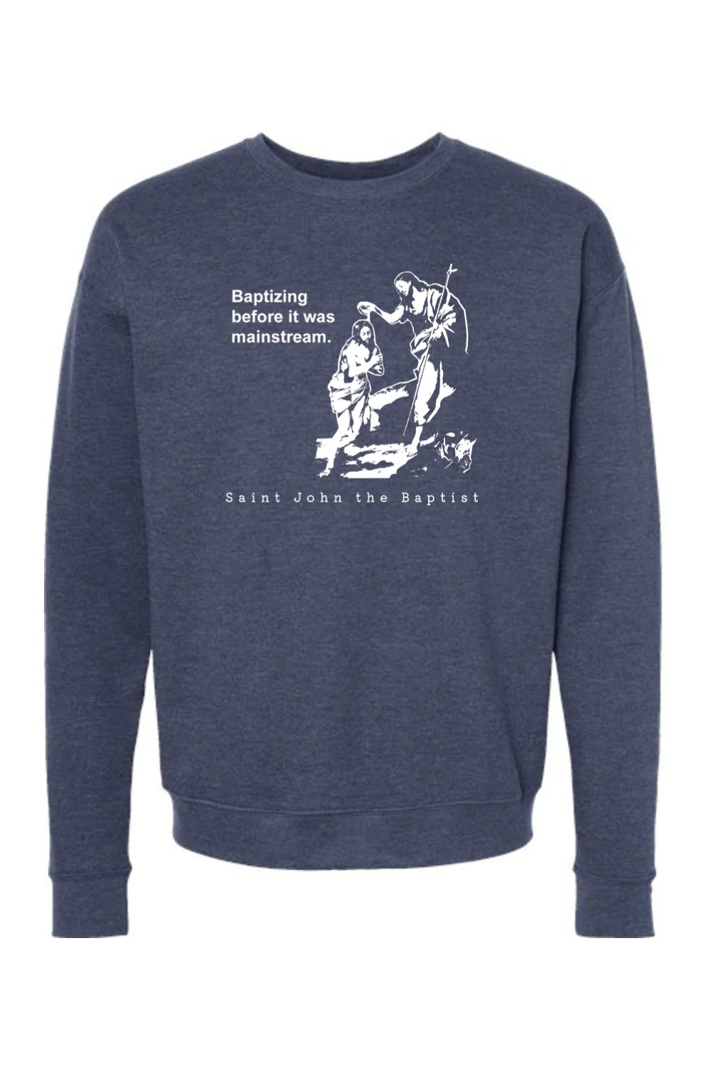 Mainstream - St. John the Baptist Crewneck Sweatshirt - Image 4