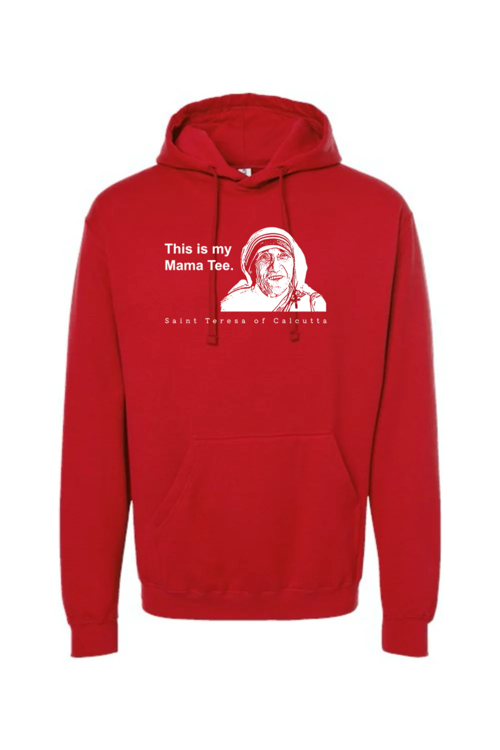 Mama Tee - Mother Teresa Hoodie Sweatshirt - Image 12