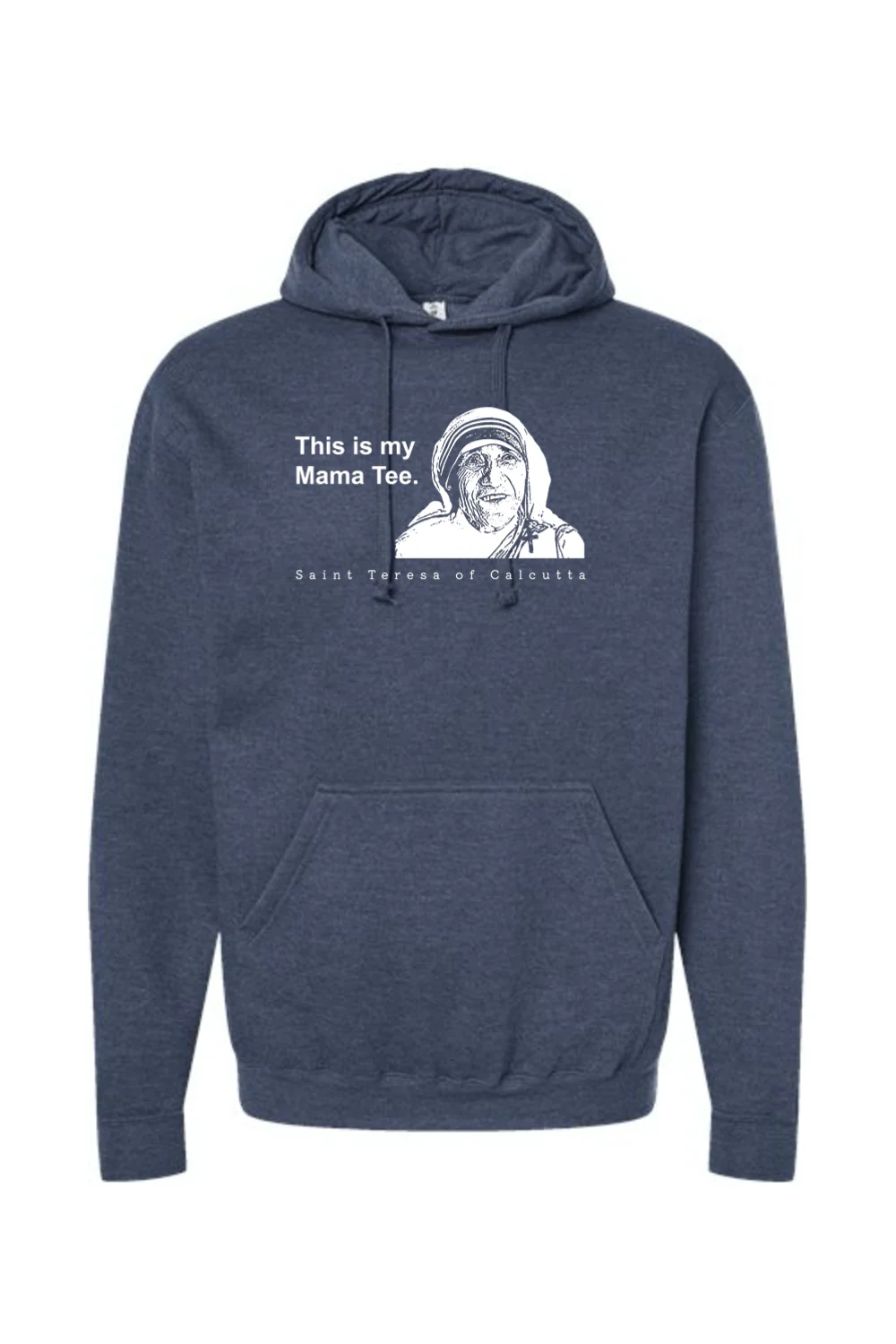 Mama Tee - Mother Teresa Hoodie Sweatshirt - Image 5