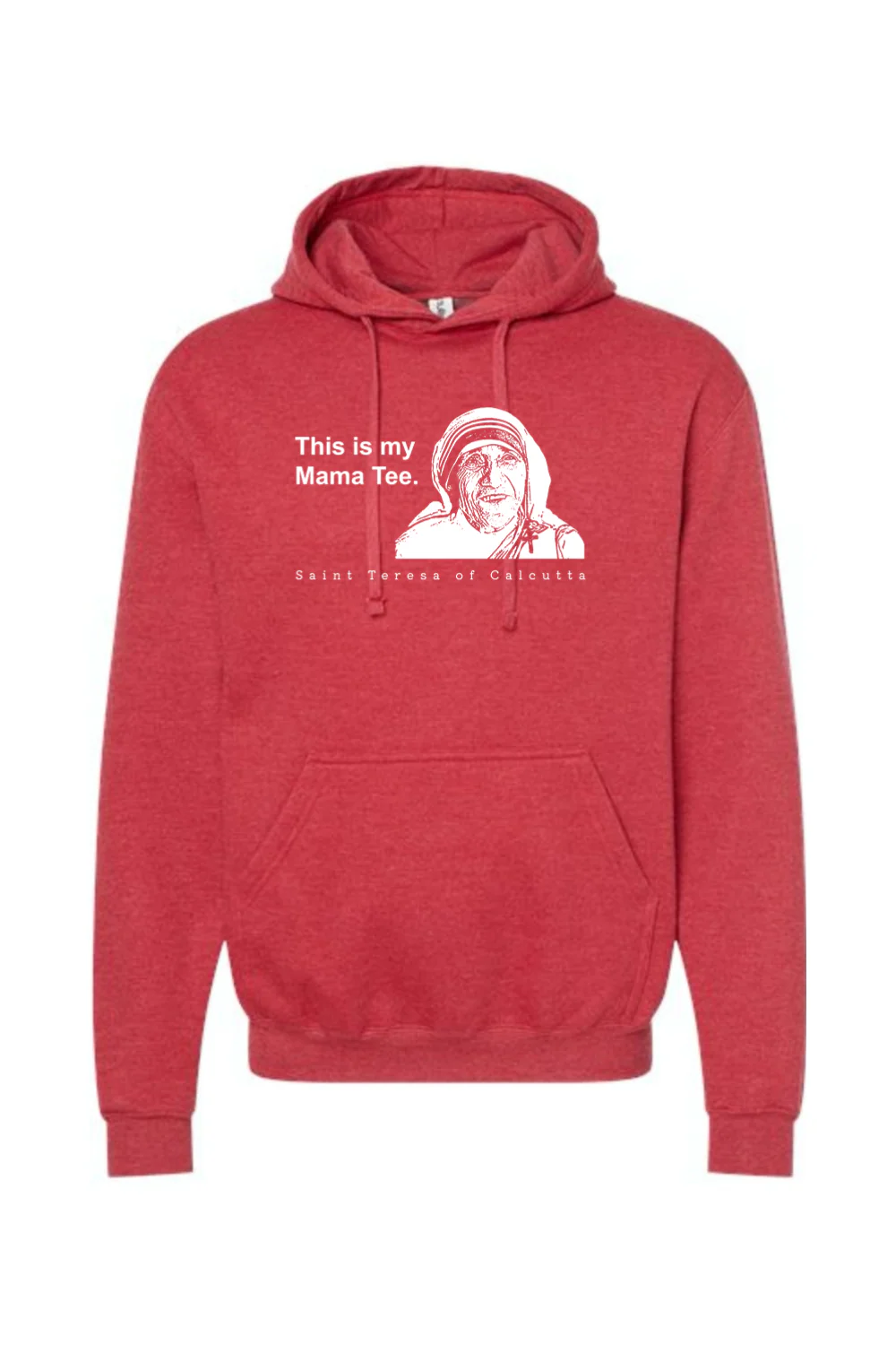 Mama Tee - Mother Teresa Hoodie Sweatshirt - Image 8