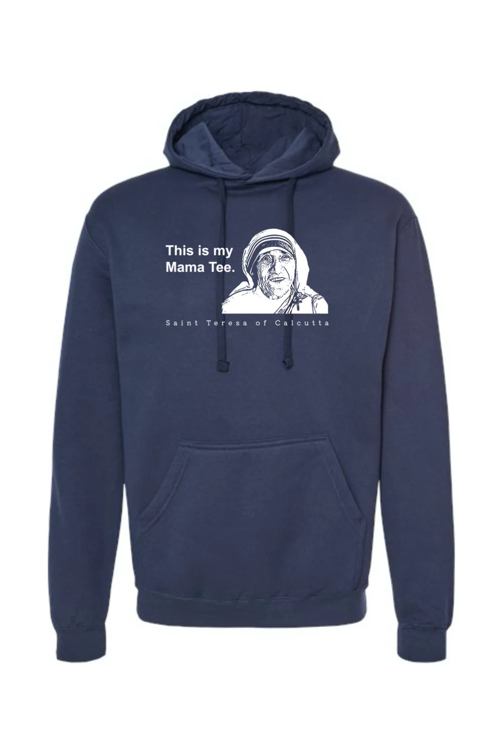 Mama Tee - Mother Teresa Hoodie Sweatshirt - Image 9