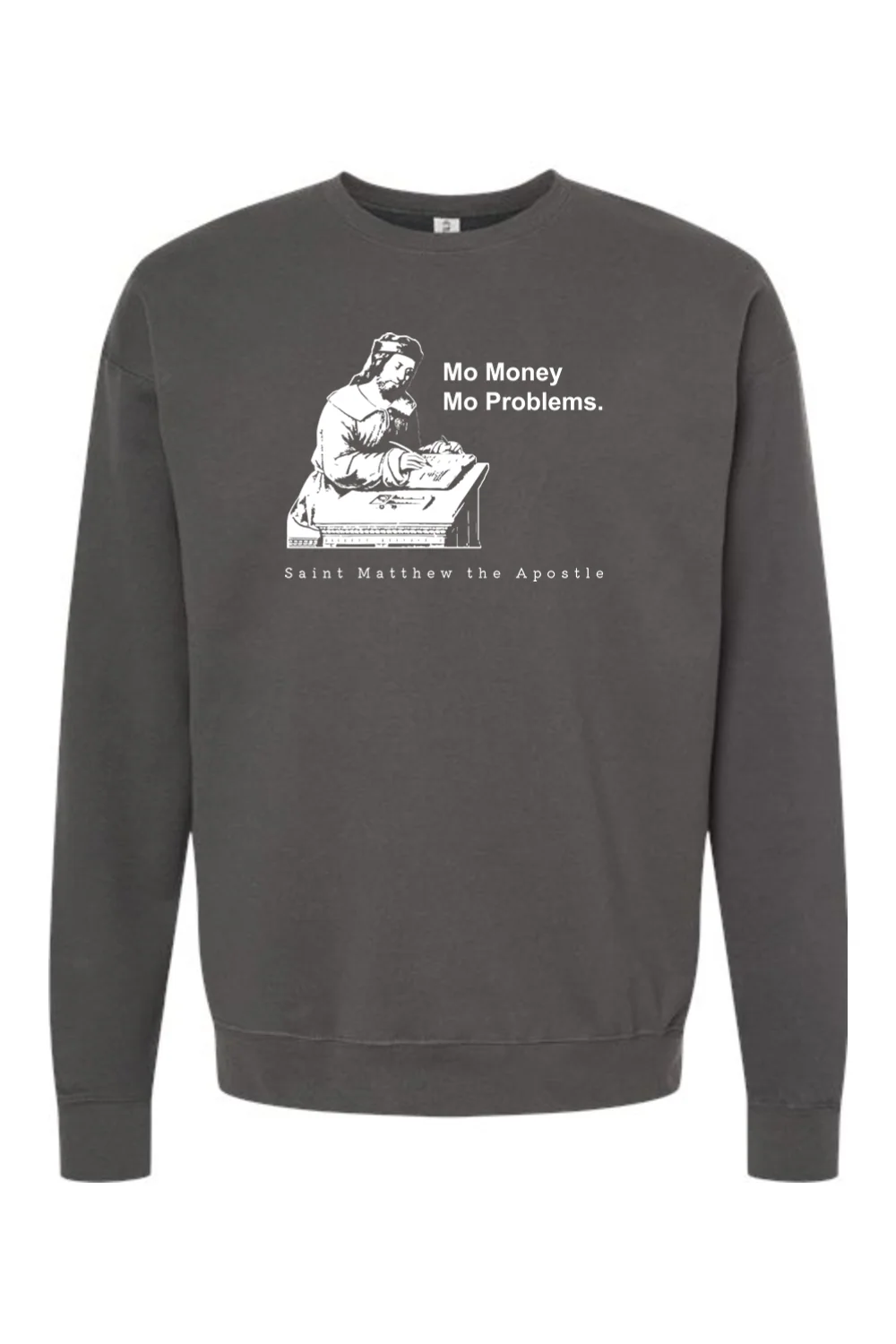 Mo Money Mo Problems - St. Matthew Crewneck Sweatshirt - Image 2