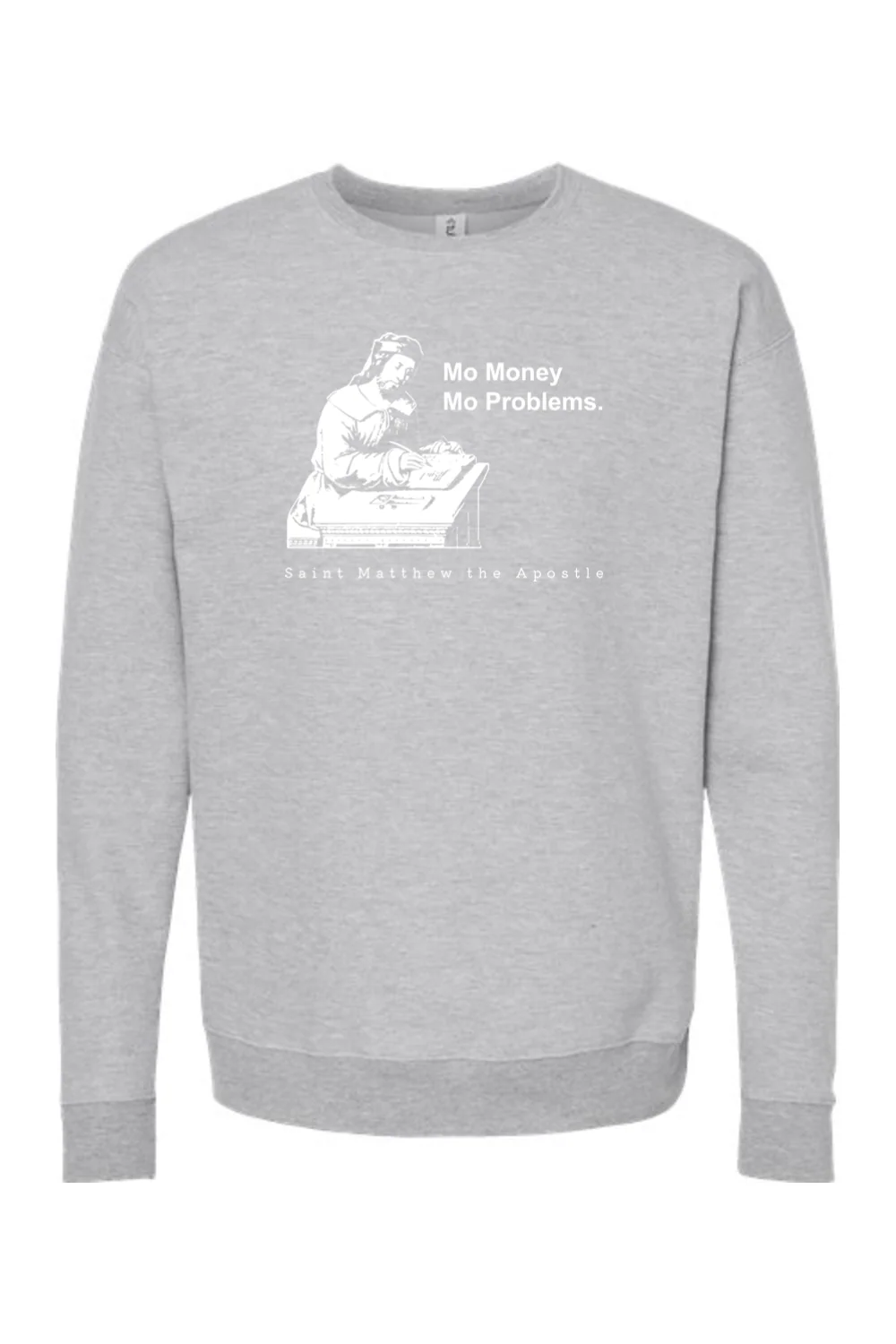 Mo Money Mo Problems - St. Matthew Crewneck Sweatshirt - Image 5