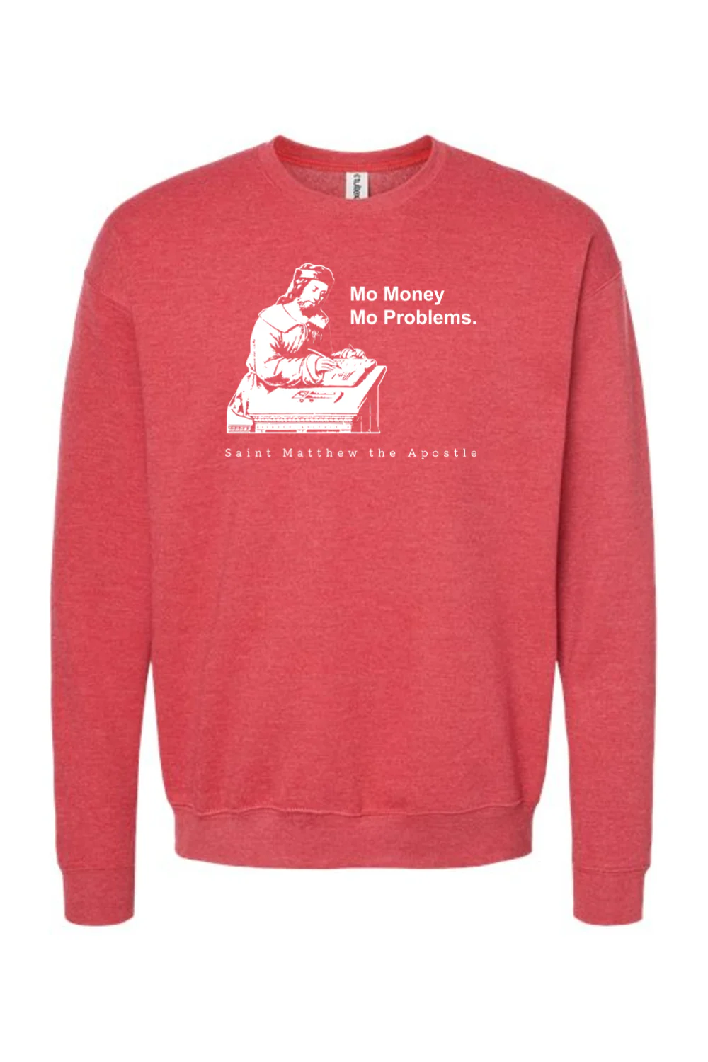 Mo Money Mo Problems - St. Matthew Crewneck Sweatshirt - Image 6