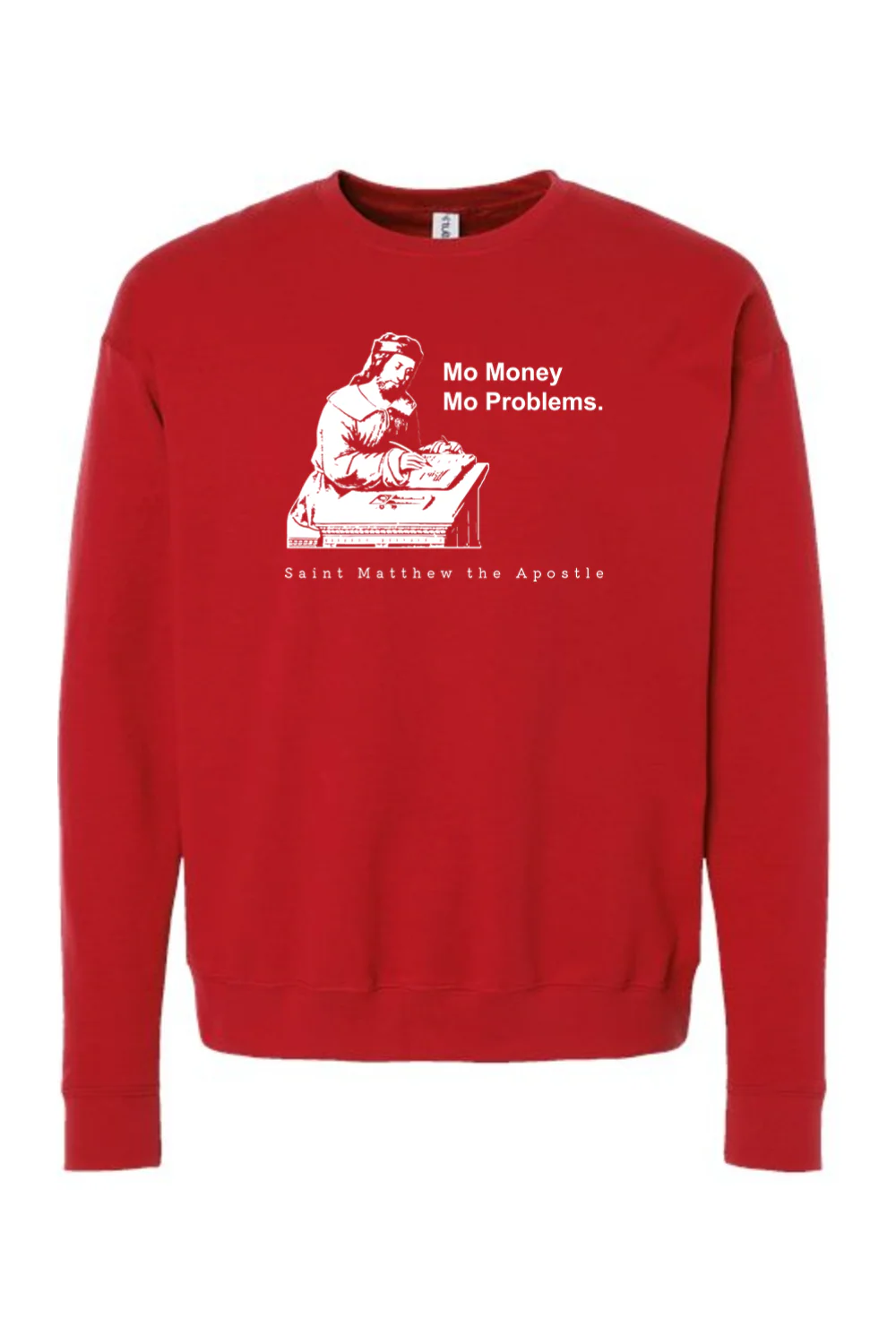 Mo Money Mo Problems - St. Matthew Crewneck Sweatshirt - Image 8