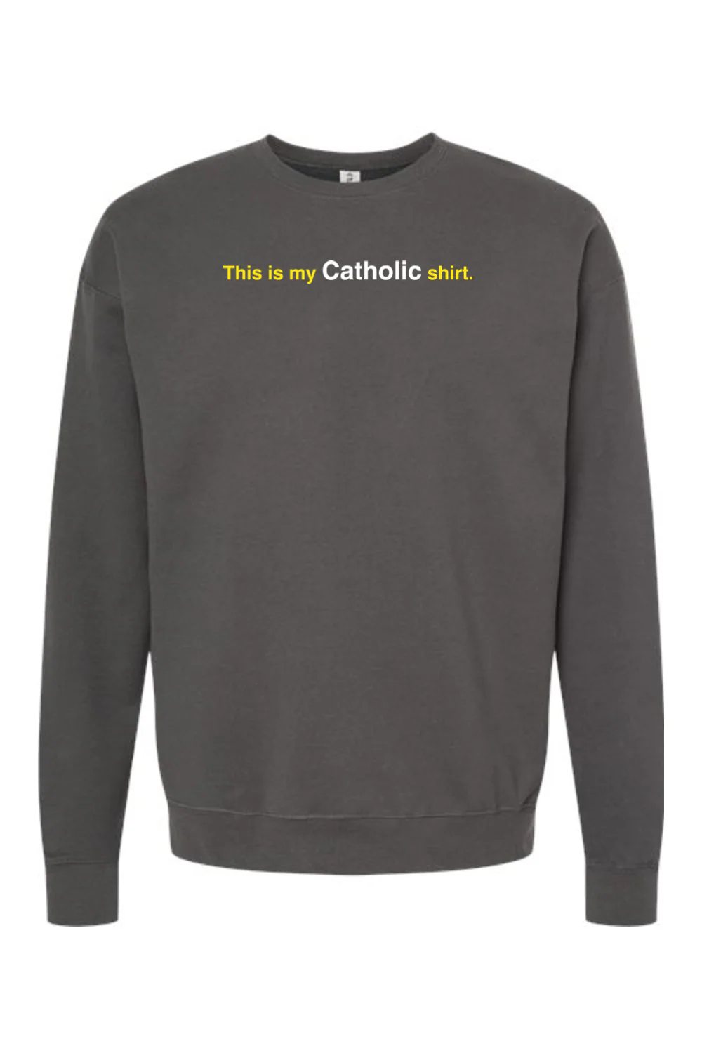 My Catholic Shirt - My Catholic Shirt Crewneck Sweatshirt - Image 2
