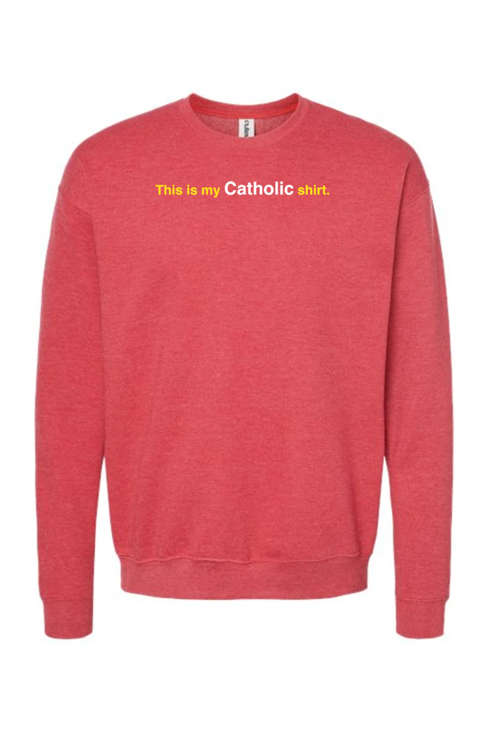My Catholic Shirt - My Catholic Shirt Crewneck Sweatshirt - Image 5