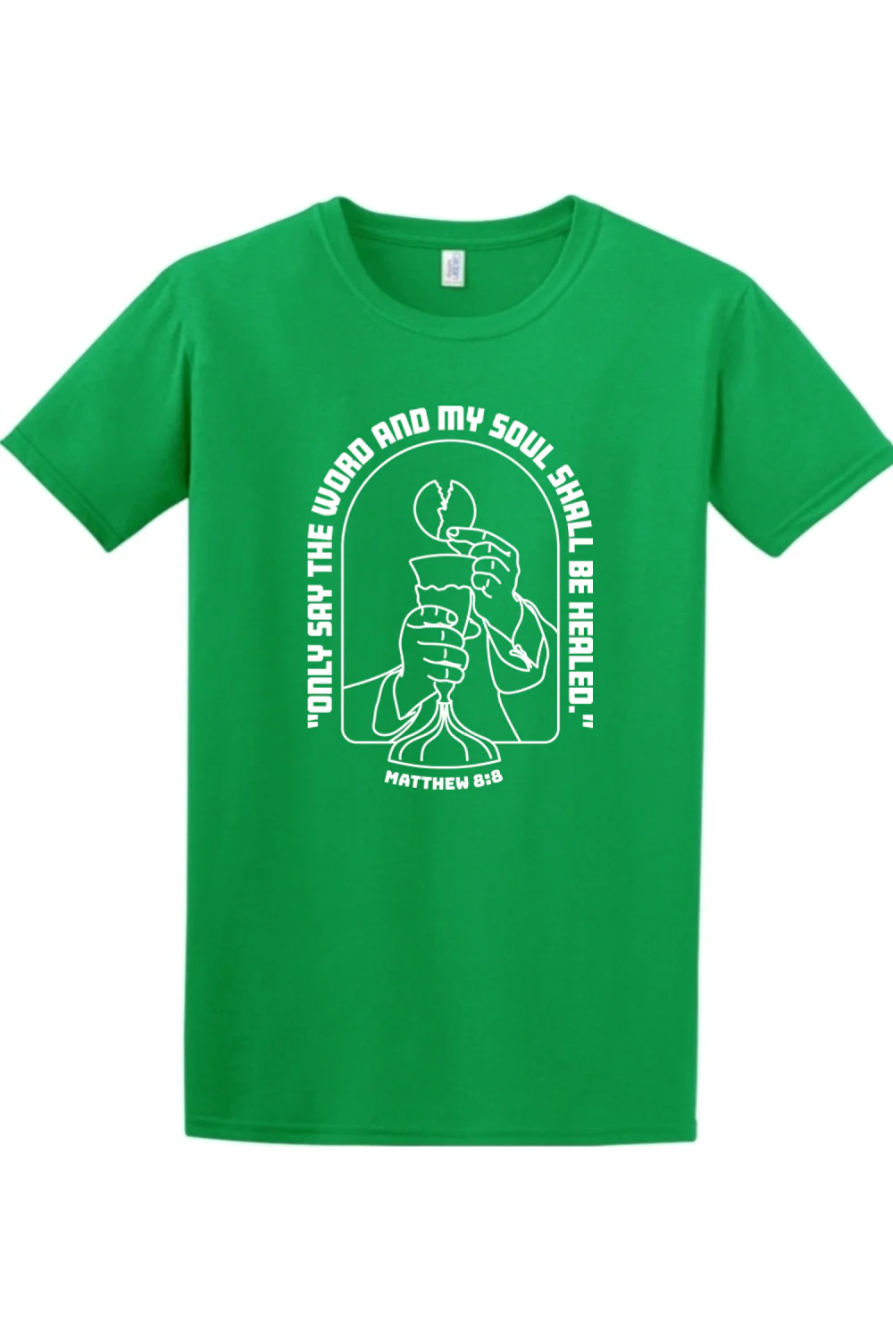 My Soul Shall Be Healed - Matthew 8:8 Adult T-Shirt - Image 4