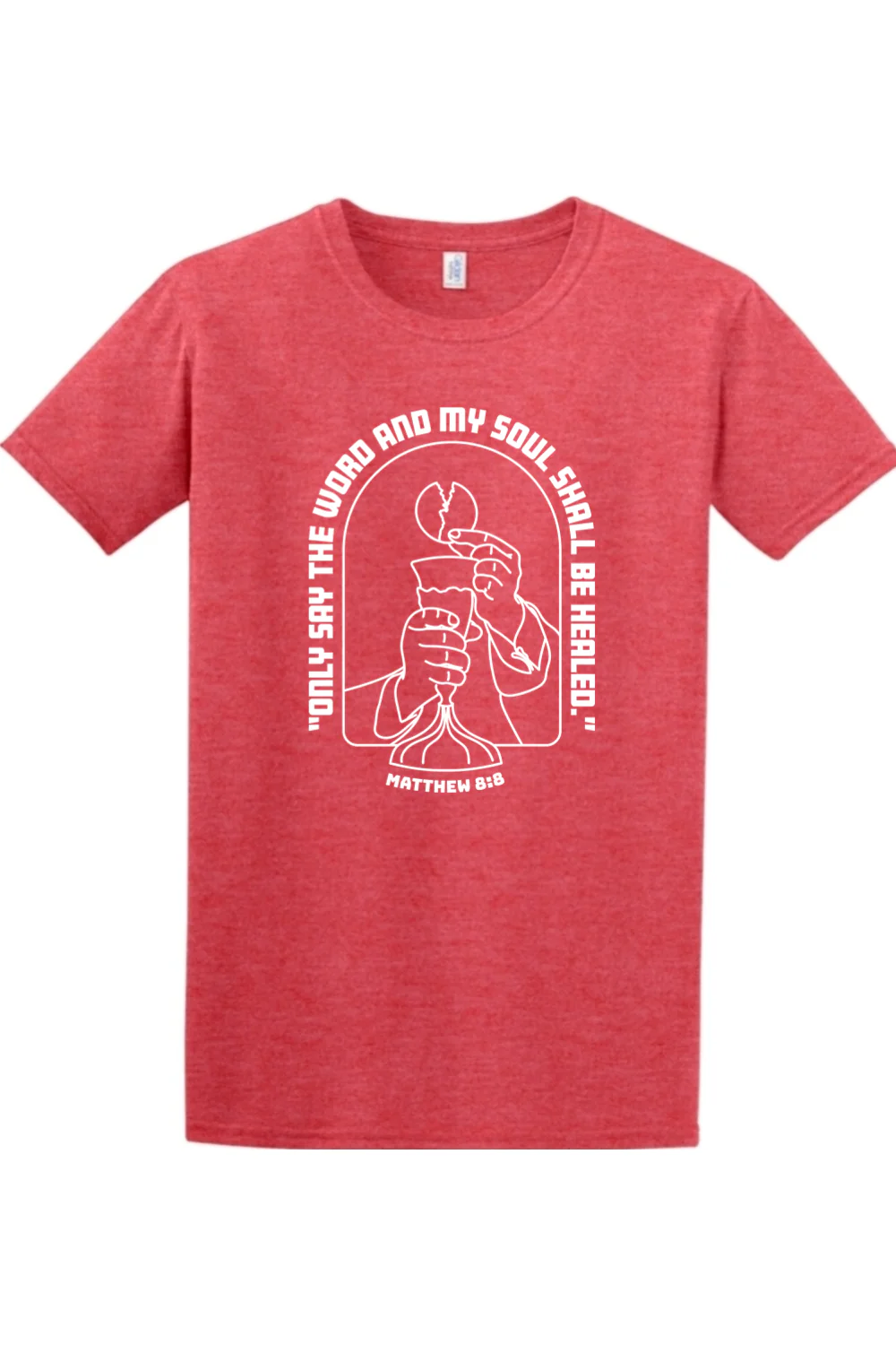 My Soul Shall Be Healed - Matthew 8:8 Adult T-Shirt - Image 6