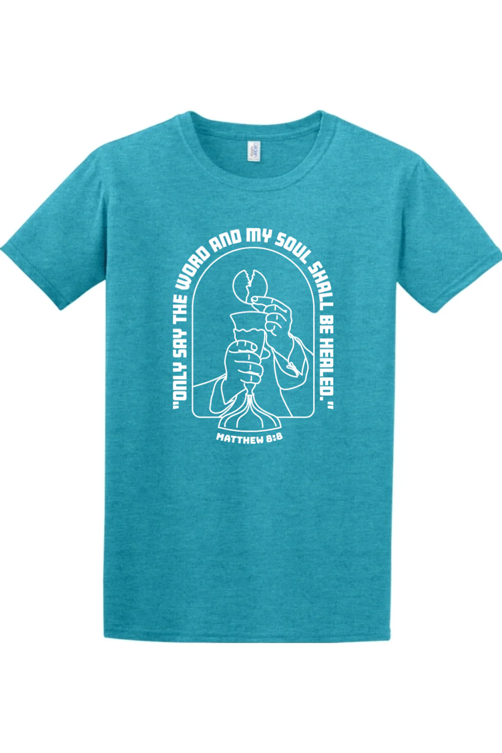 My Soul Shall Be Healed - Matthew 8:8 Adult T-Shirt - Image 9