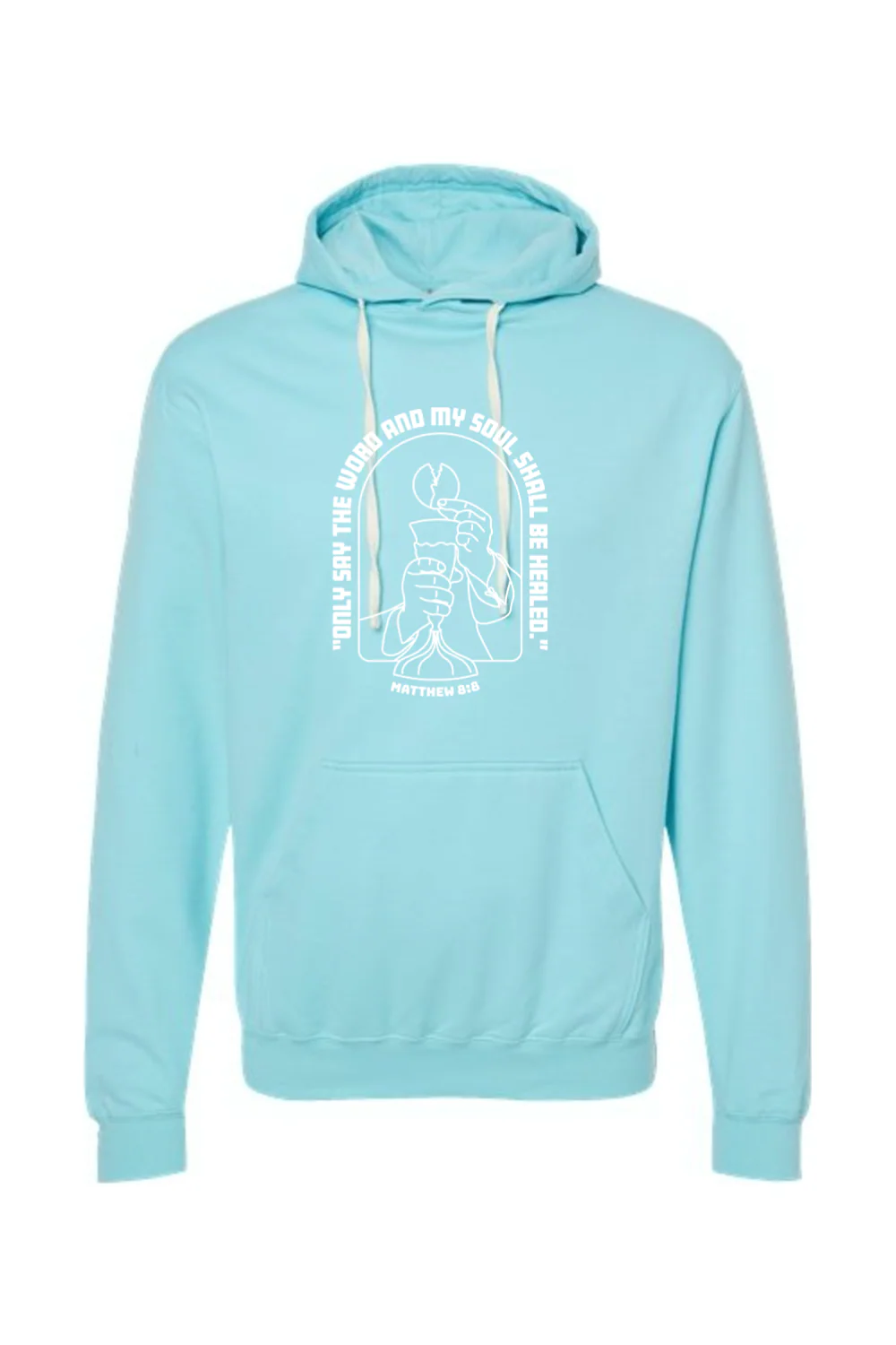 My Soul Shall Be Healed - Matthew 8:8 Hoodie Sweatshirt - Image 11