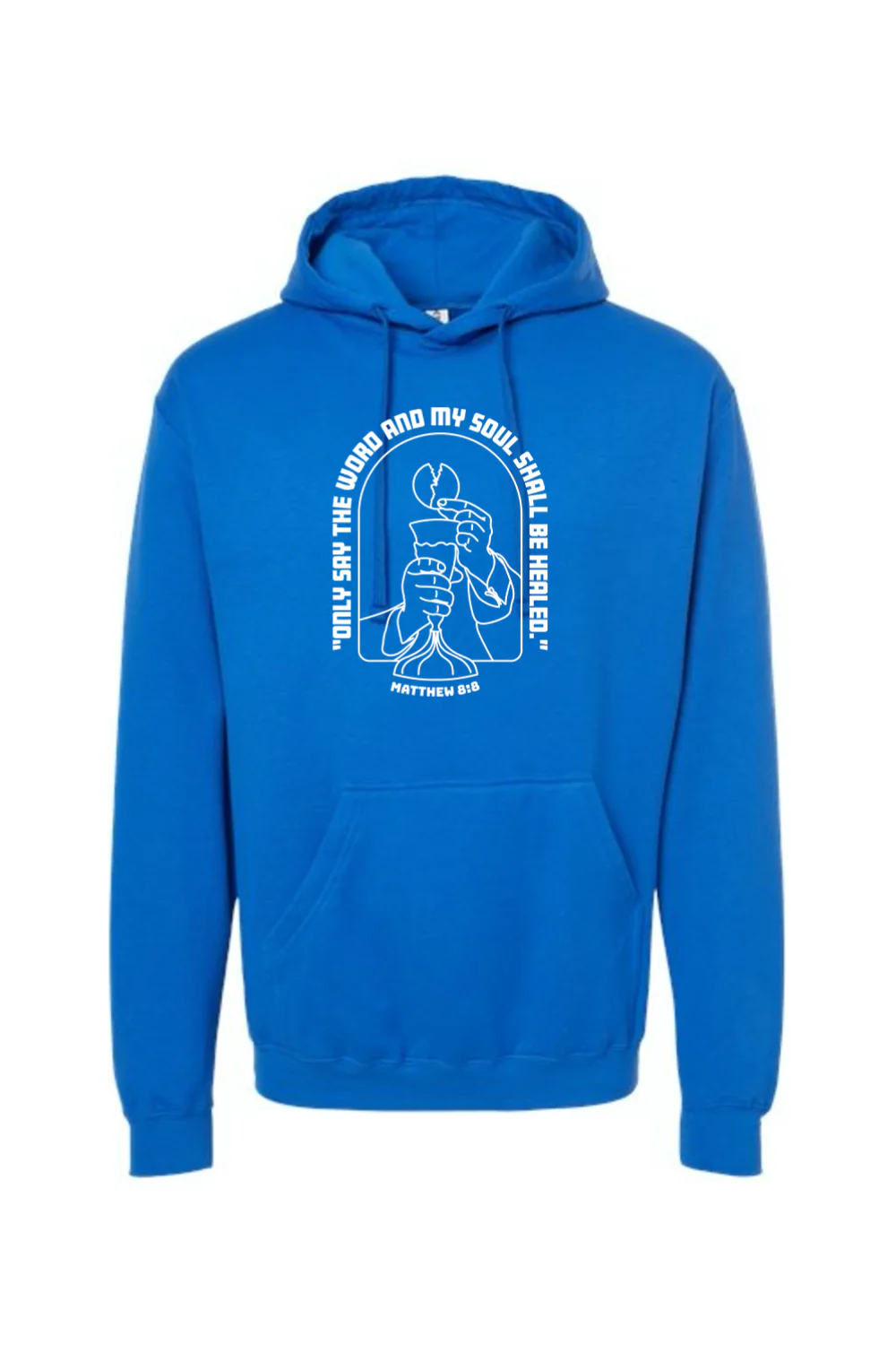 My Soul Shall Be Healed - Matthew 8:8 Hoodie Sweatshirt - Image 13