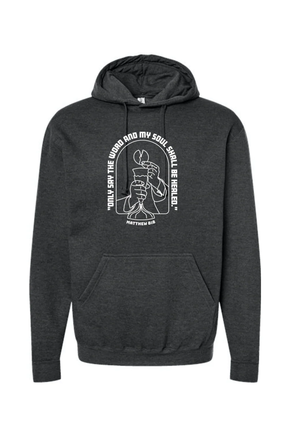 My Soul Shall Be Healed - Matthew 8:8 Hoodie Sweatshirt - Image 6