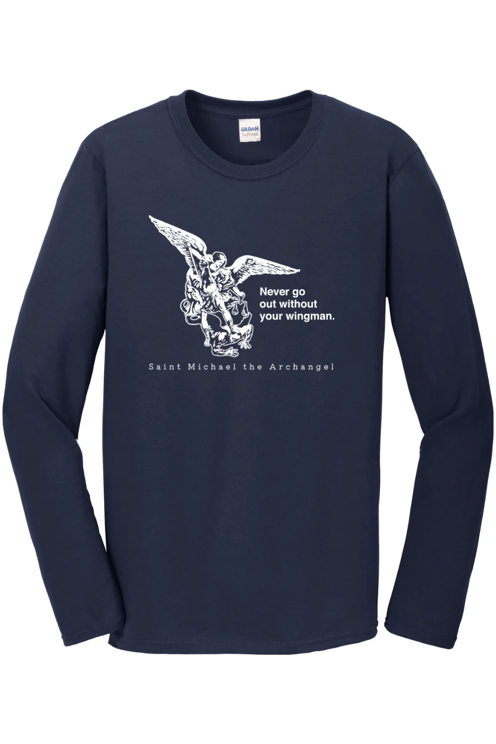 Never Go Without Your Wingman - St. Michael the Archangel Long Sleeve - Image 3