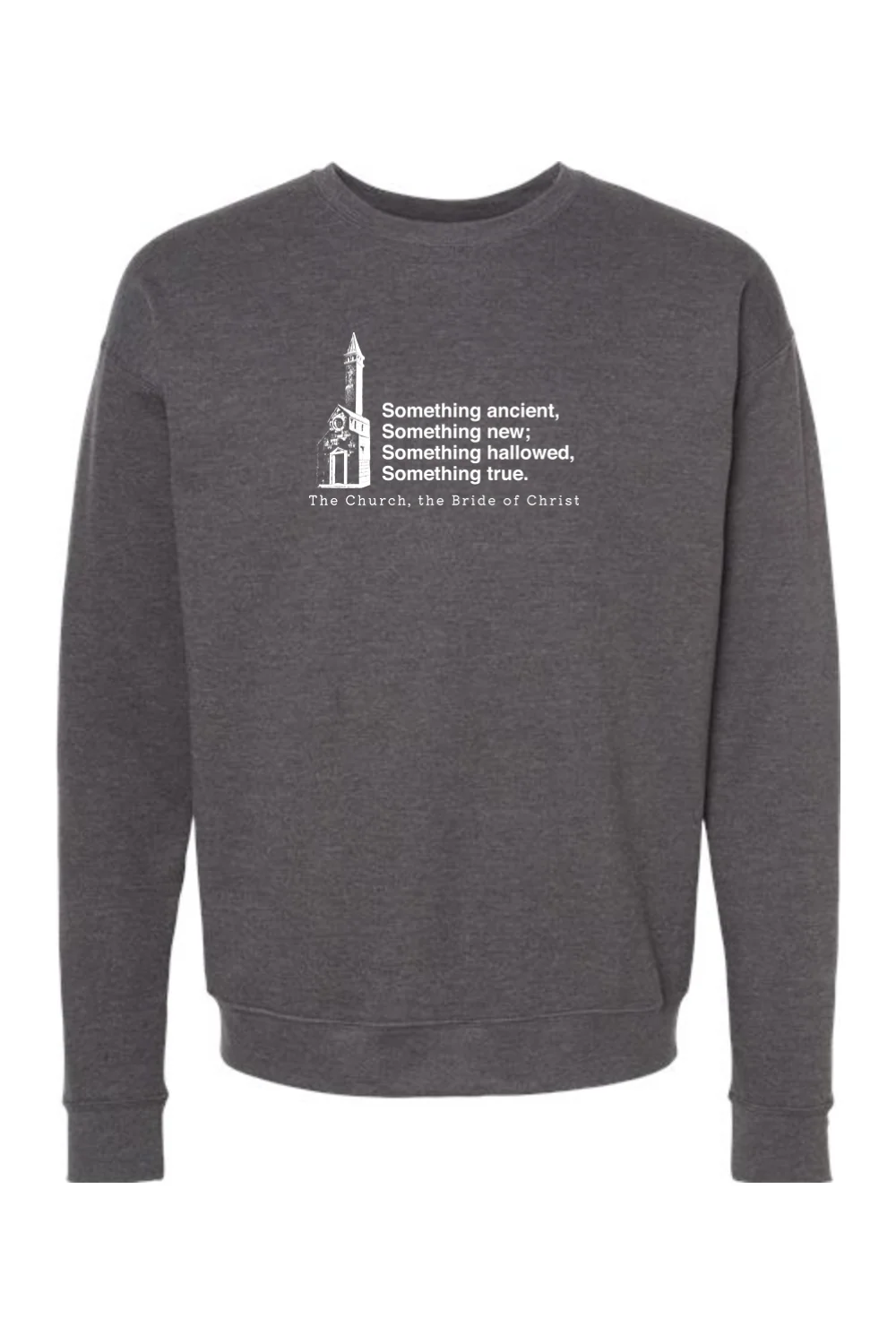Never the Bridesmaid, Always the Bride - Catholic Church Crewneck Sweatshirt - Image 3