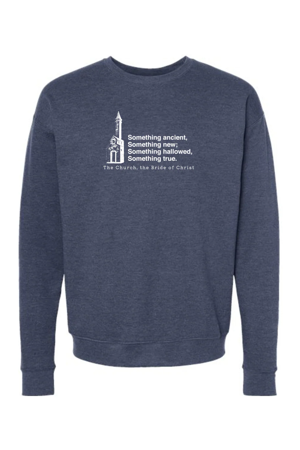 Never the Bridesmaid, Always the Bride - Catholic Church Crewneck Sweatshirt - Image 4