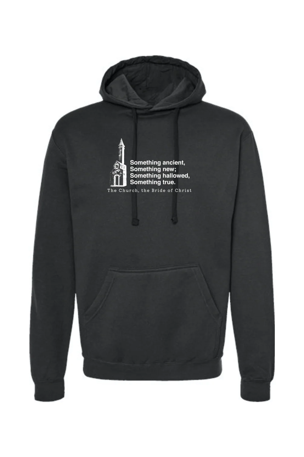 Never the Bridesmaid, Always the Bride - Catholic Church Hoodie Sweatshirt