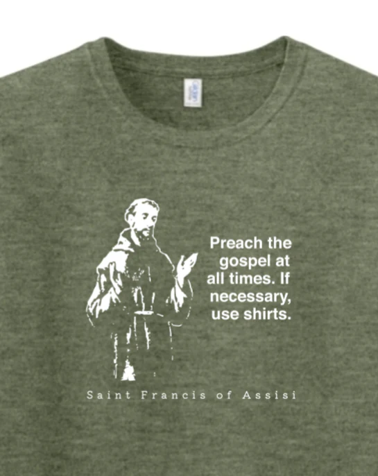 Preach the Gospel - St. Francis of Assisi Adult T-shirt - Image 2