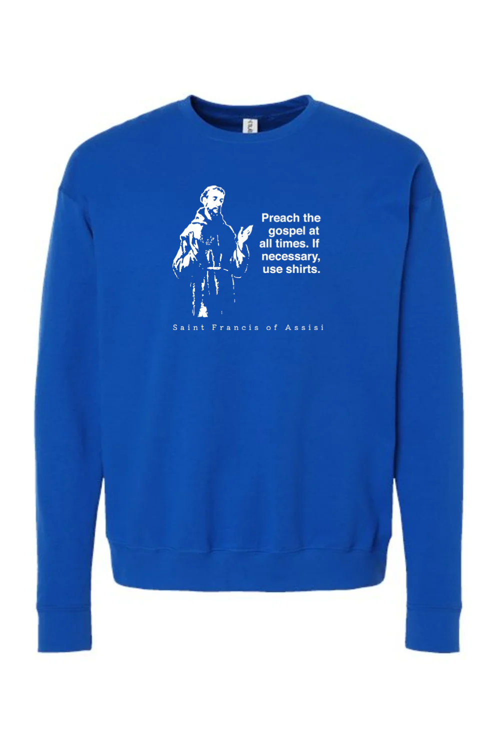 Preach the Gospel - St. Francis of Assisi Crewneck Sweatshirt - Image 9