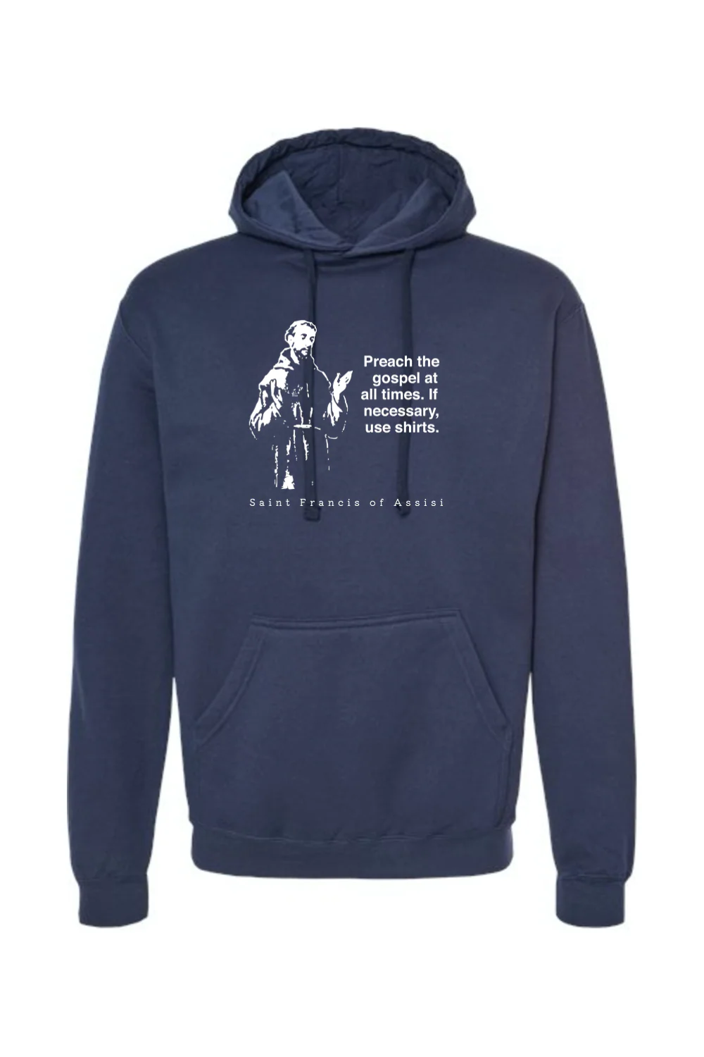 Preach the Gospel - St. Francis of Assisi Hoodie Sweatshirt - Image 9