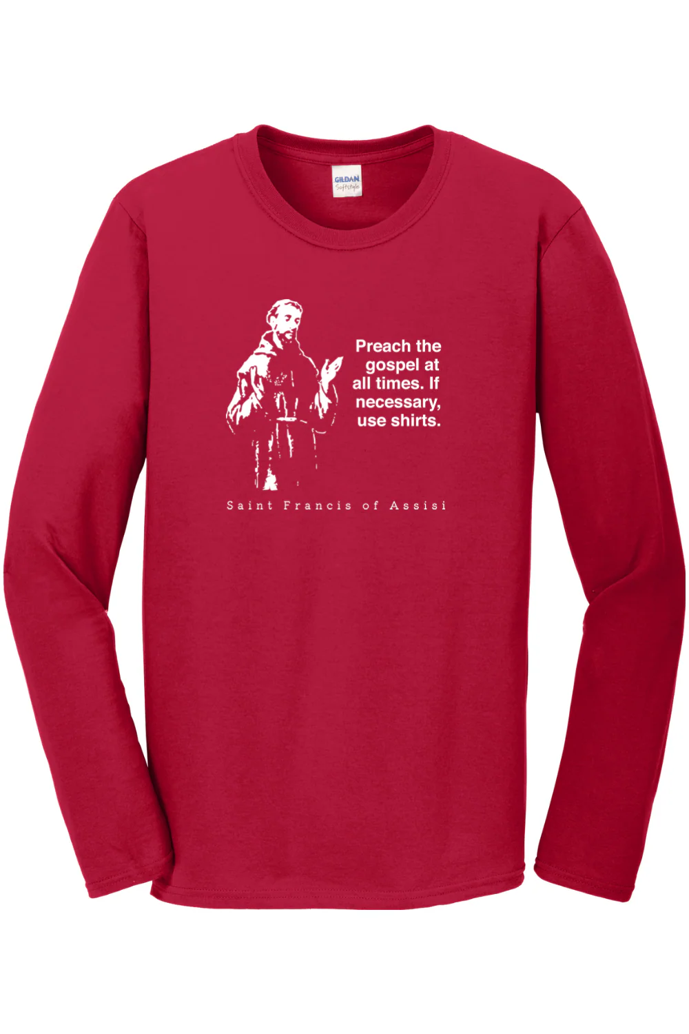 Preach the Gospel - St Francis of Assisi Long Sleeve - Image 2