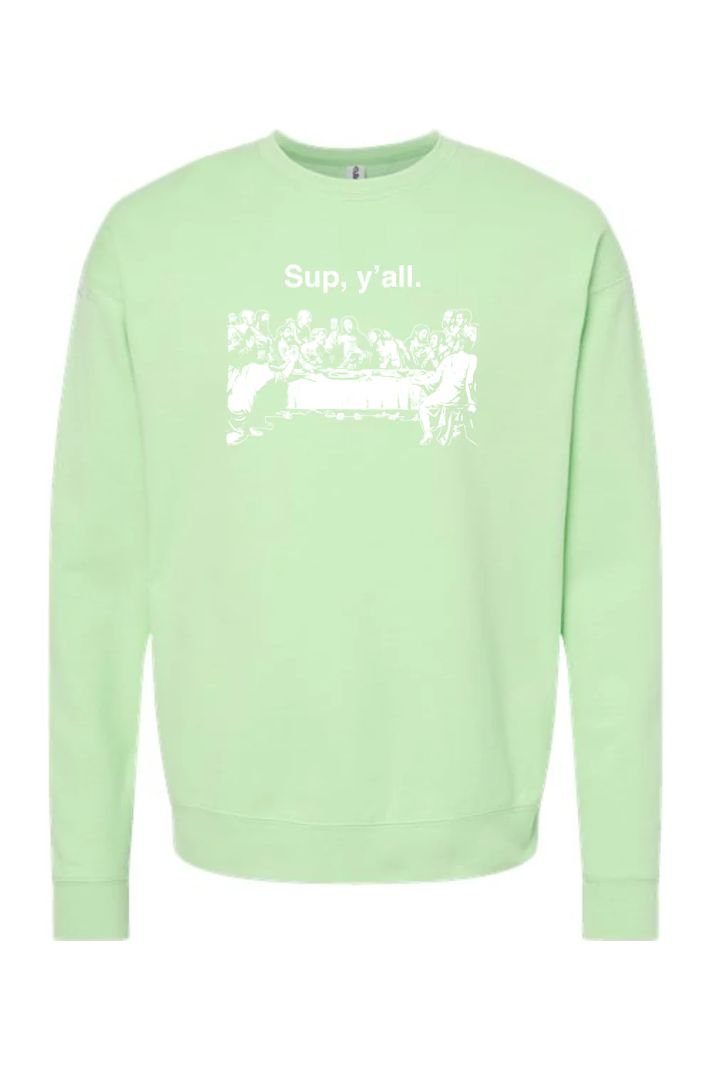 Sup y'all - Last Supper Crewneck Sweatshirt - Image 9