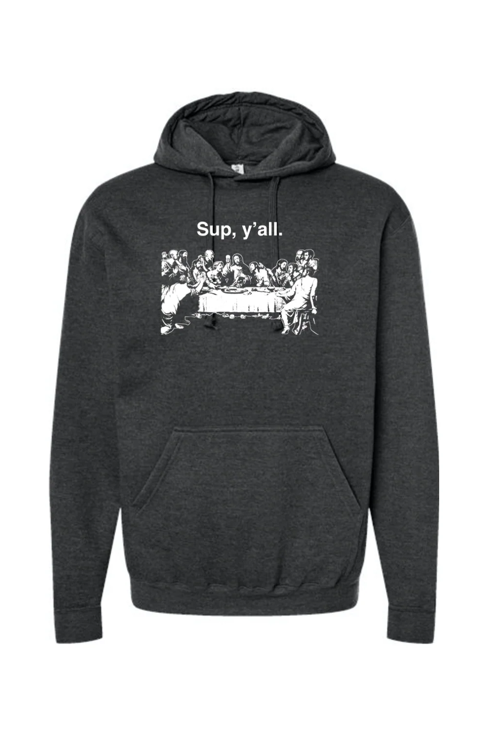 Sup y'all - Last Supper Hoodie Sweatshirt - Image 6