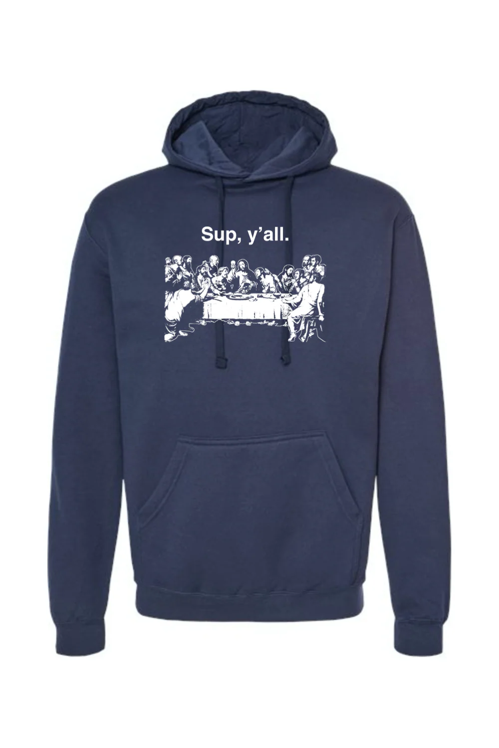 Sup y'all - Last Supper Hoodie Sweatshirt - Image 9
