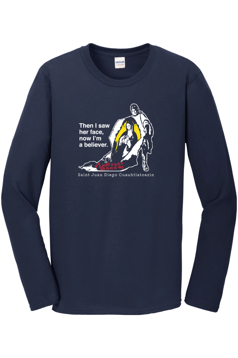 Then I Saw Her Face - St Juan Diego Long Sleeve - Image 3