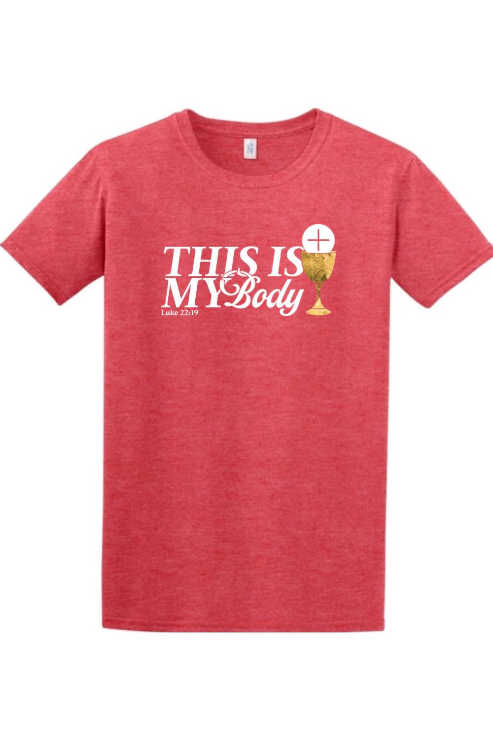 This is My Body Chalice - Luke 22:19 Adult T-Shirt - Image 5