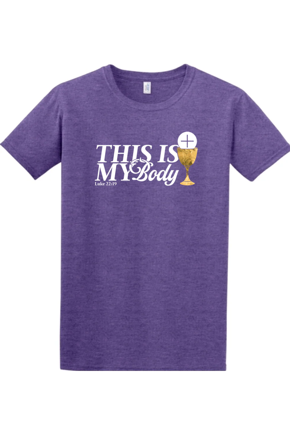This is My Body Chalice - Luke 22:19 Adult T-Shirt - Image 6