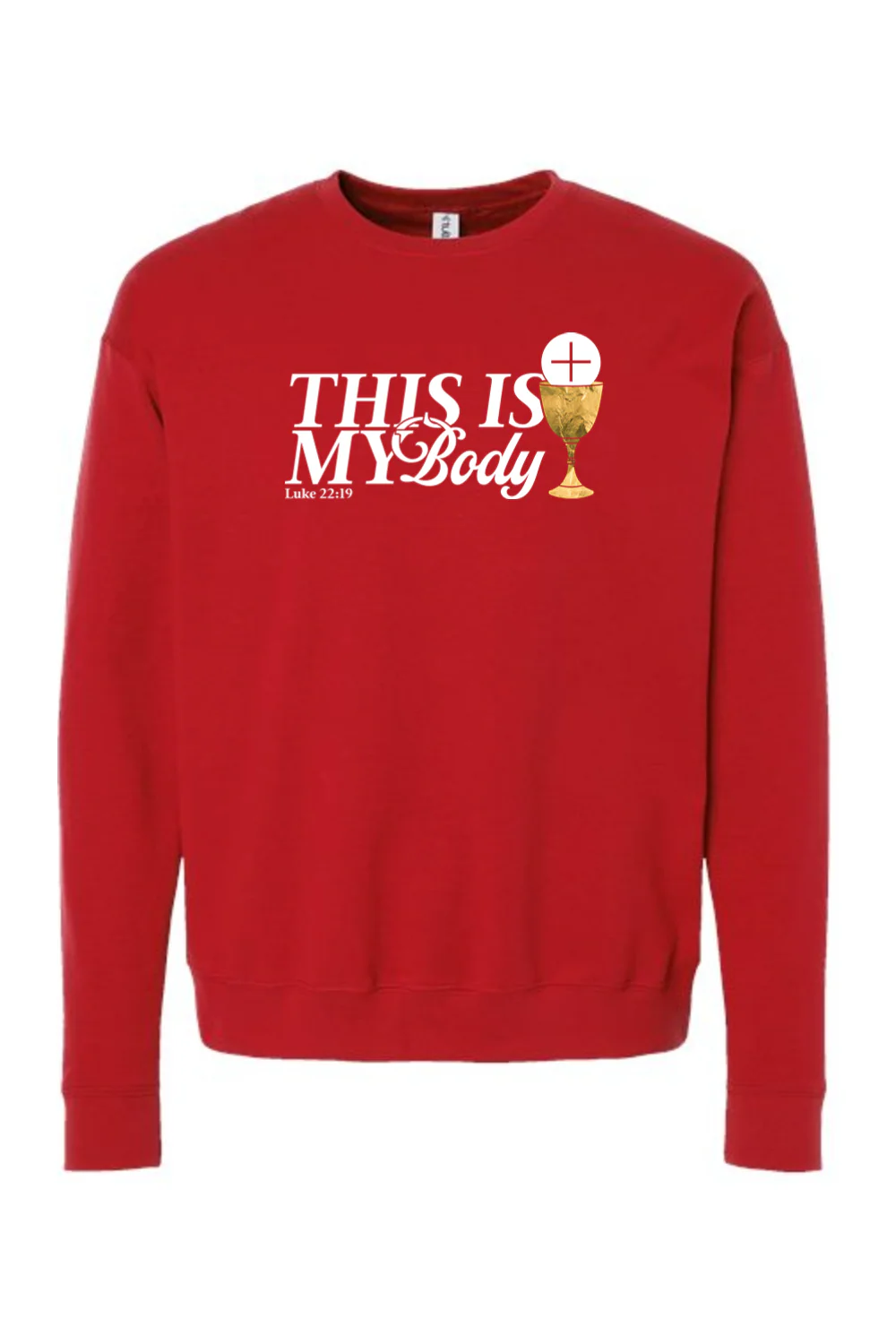 This is My Body, Chalice - Luke 22:19 Crewneck Sweatshirt - Image 11
