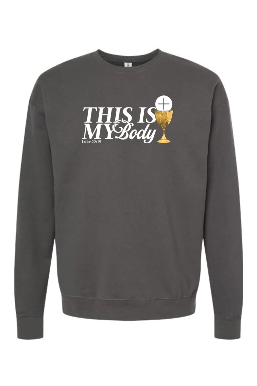 This is My Body, Chalice - Luke 22:19 Crewneck Sweatshirt - Image 3
