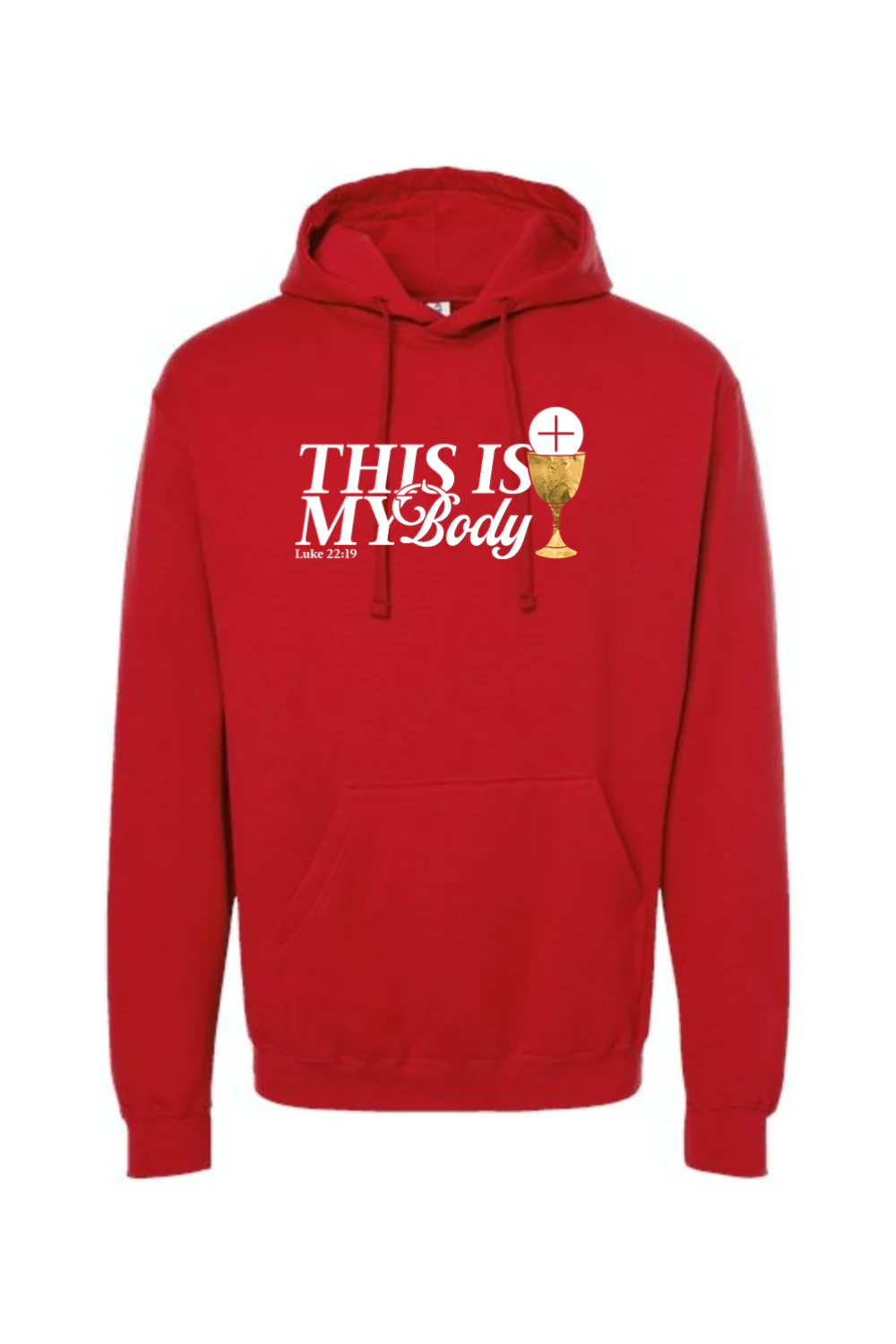 This is My Body, Chalice - Luke 22:19 Hoodie Sweatshirt - Image 12