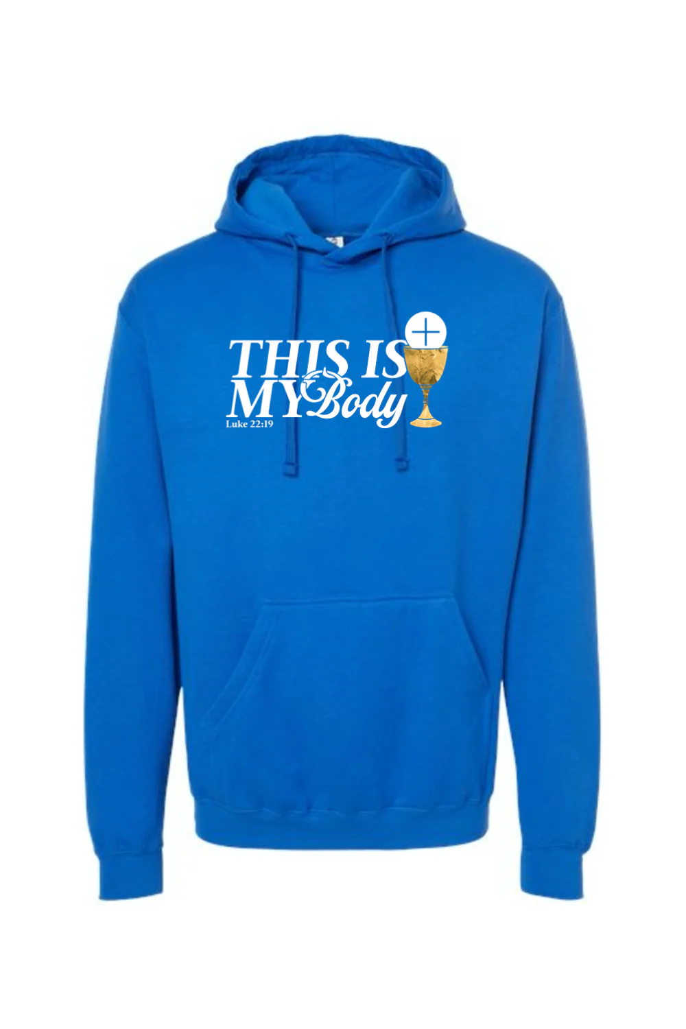 This is My Body, Chalice - Luke 22:19 Hoodie Sweatshirt - Image 13