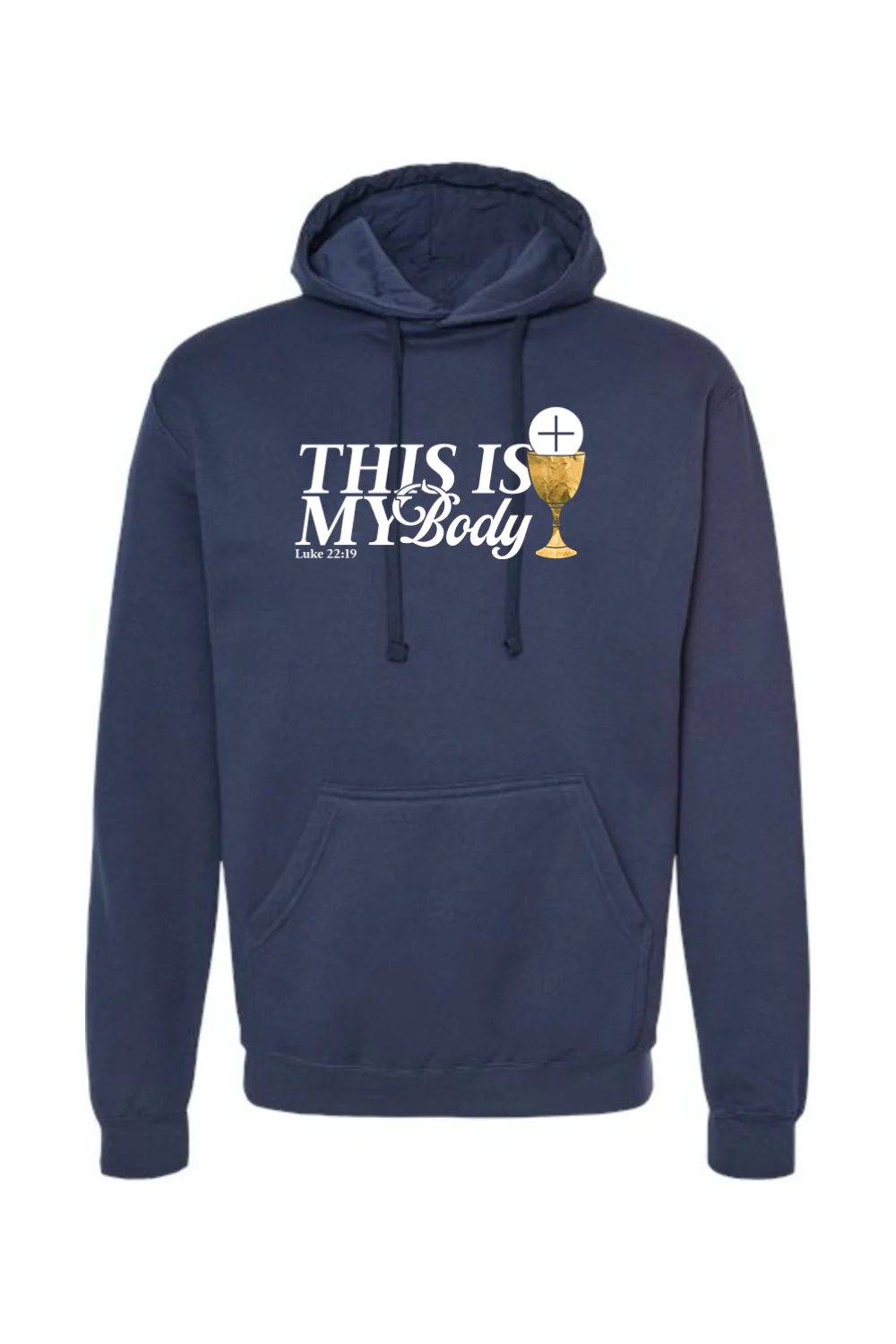 This is My Body, Chalice - Luke 22:19 Hoodie Sweatshirt - Image 9