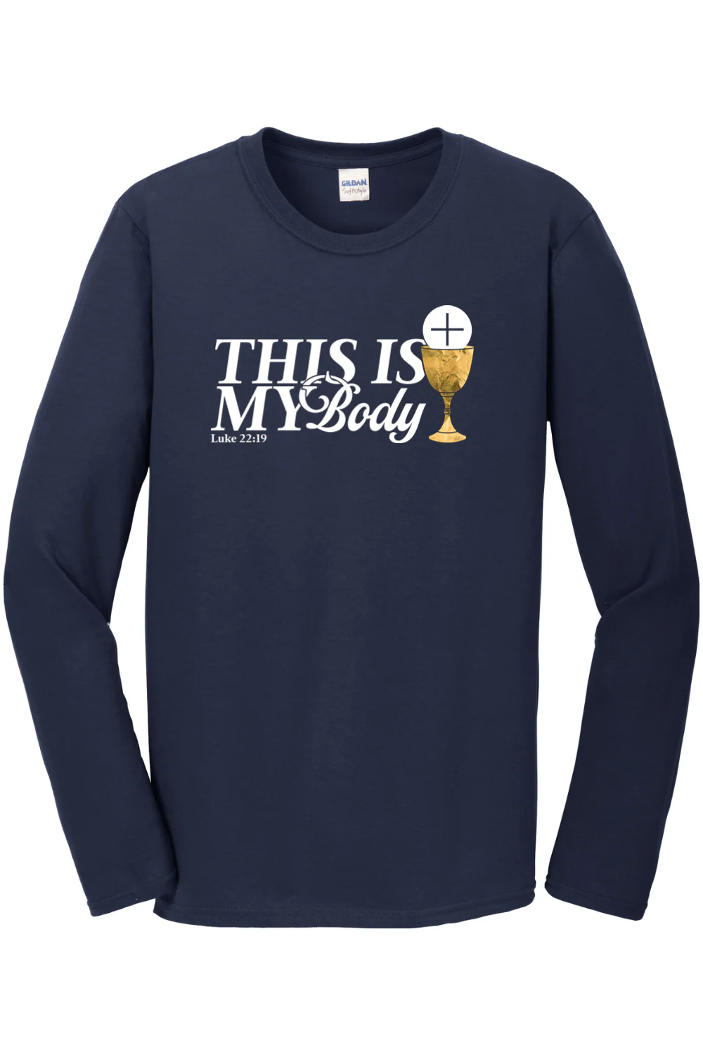 This is My Body Chalice - Luke 22:19 Long Sleeve - Image 3