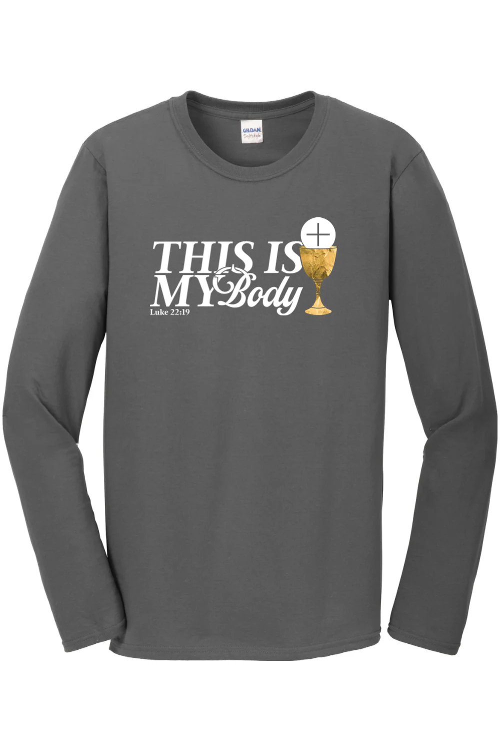This is My Body Chalice - Luke 22:19 Long Sleeve - Image 4