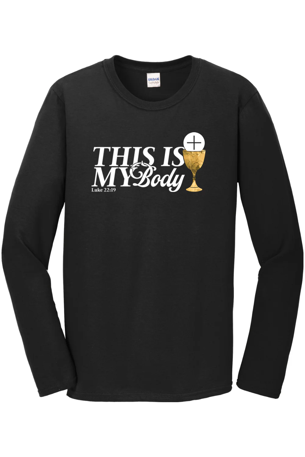 This is My Body Chalice - Luke 22:19 Long Sleeve - Image 5